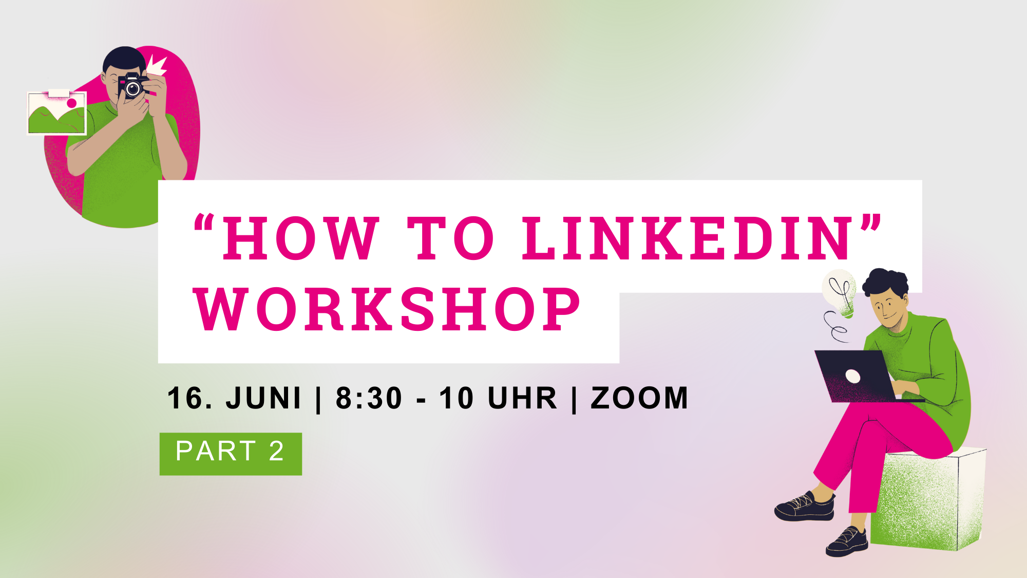 Webinar: How to LinkedIn | Teil 2