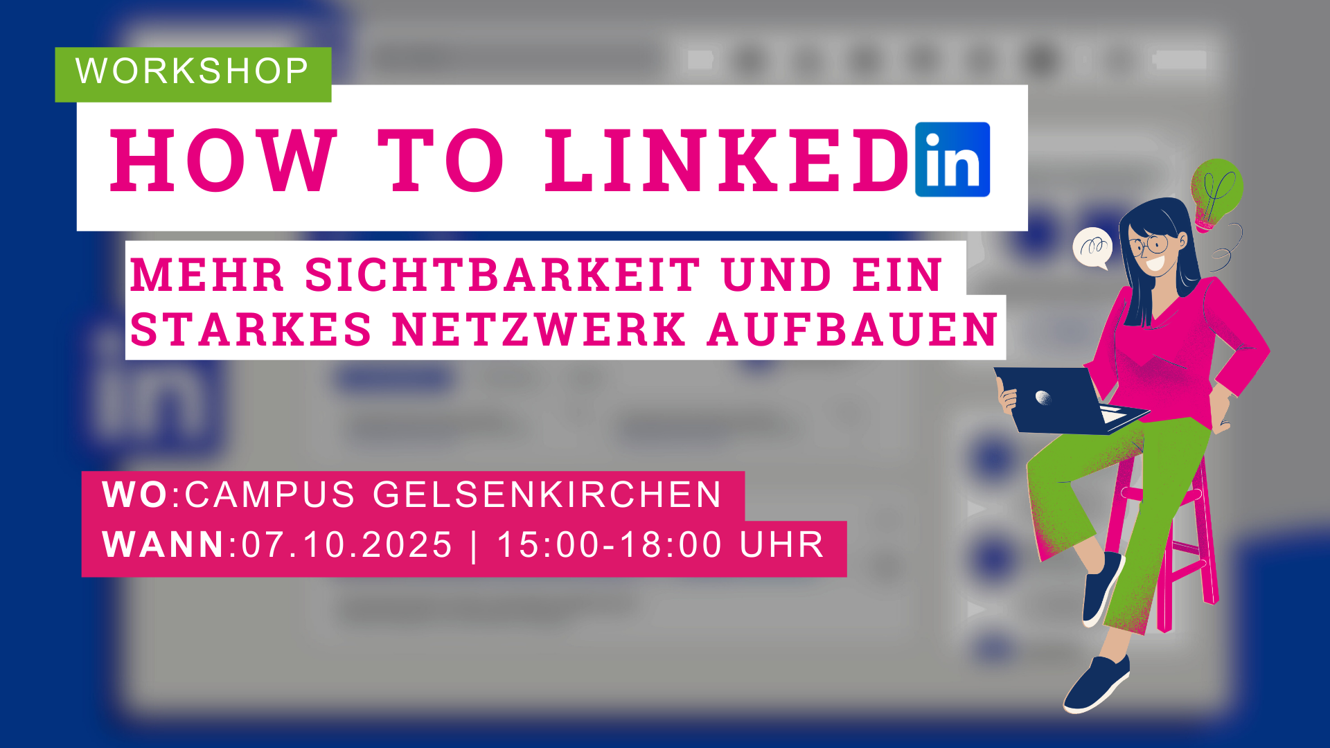 Workshop: How to LinkedIn - Mehr Sichtbarkeit und ein starkes Netzwerk aufbauen
